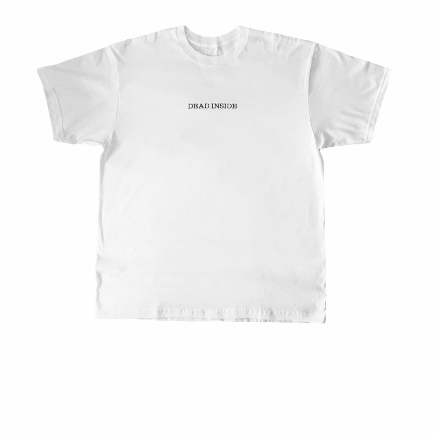 DEAD INSIDE (white) - Dead Tx Me