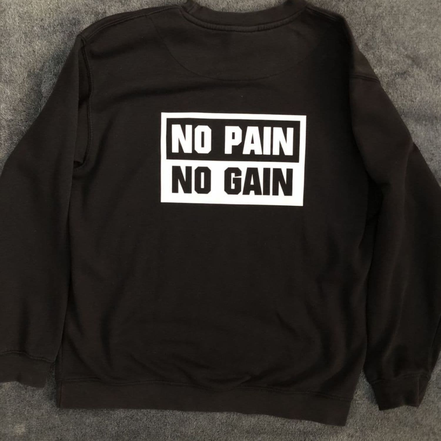 NO PAIN NO GAIN